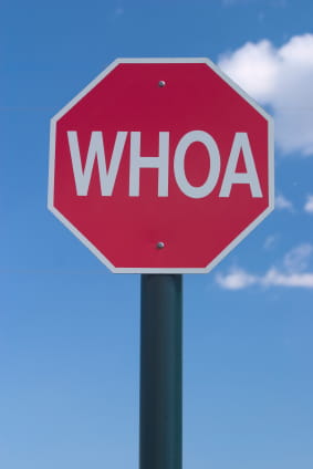 Sign saying WHOA