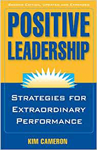 Positive Leadership by Kim Cameron