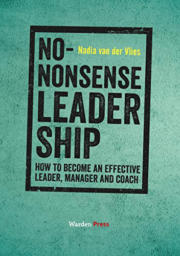 No Nonsense Leadership by Nadia van der Vlies