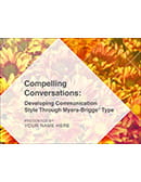 Compelling Conversations Through Myers-Briggs<sup>®</sup> Type   