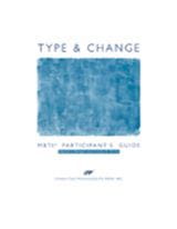 MBTI Type & Change Participant's Workbook
