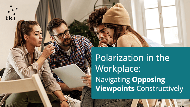 Polarization in the Workplace: Navigating Opposing Viewpoints Constructively